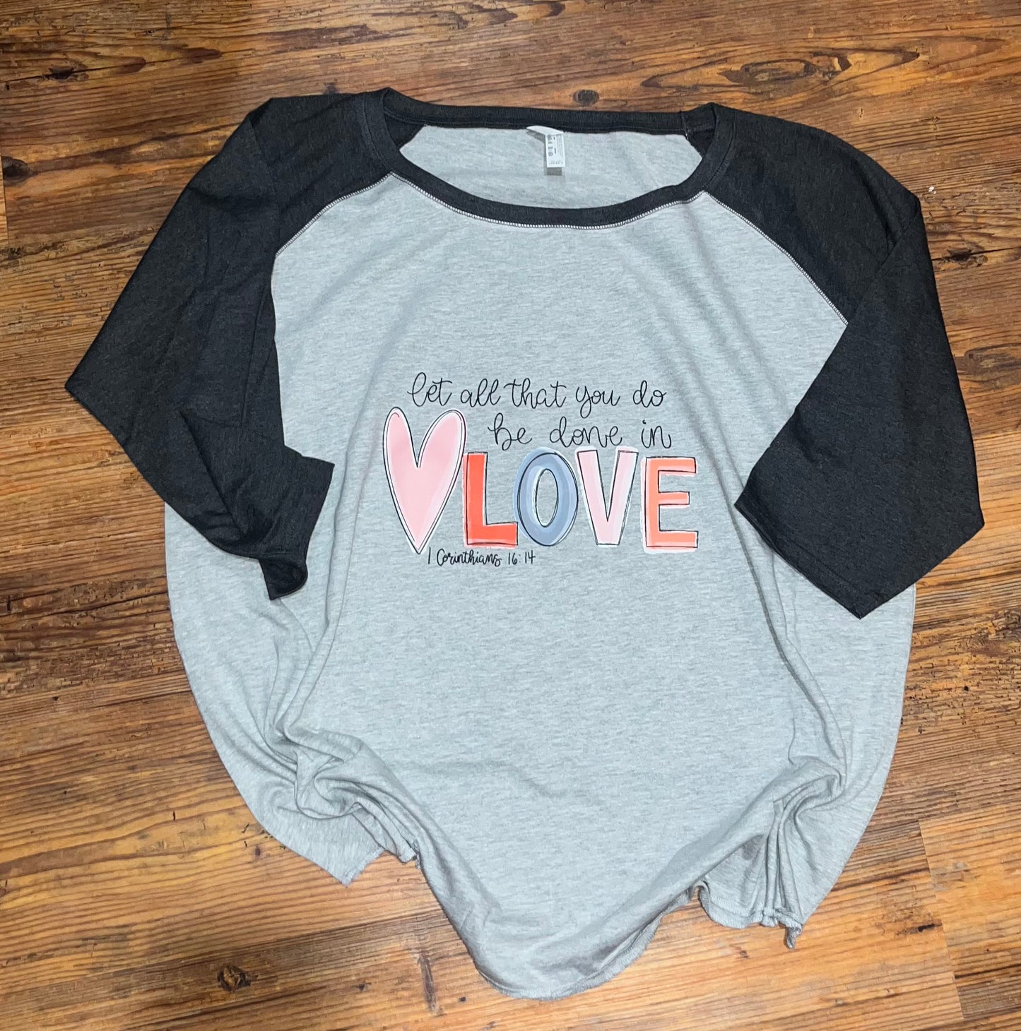 Let all you do be done in LOVE - Wines'Designs