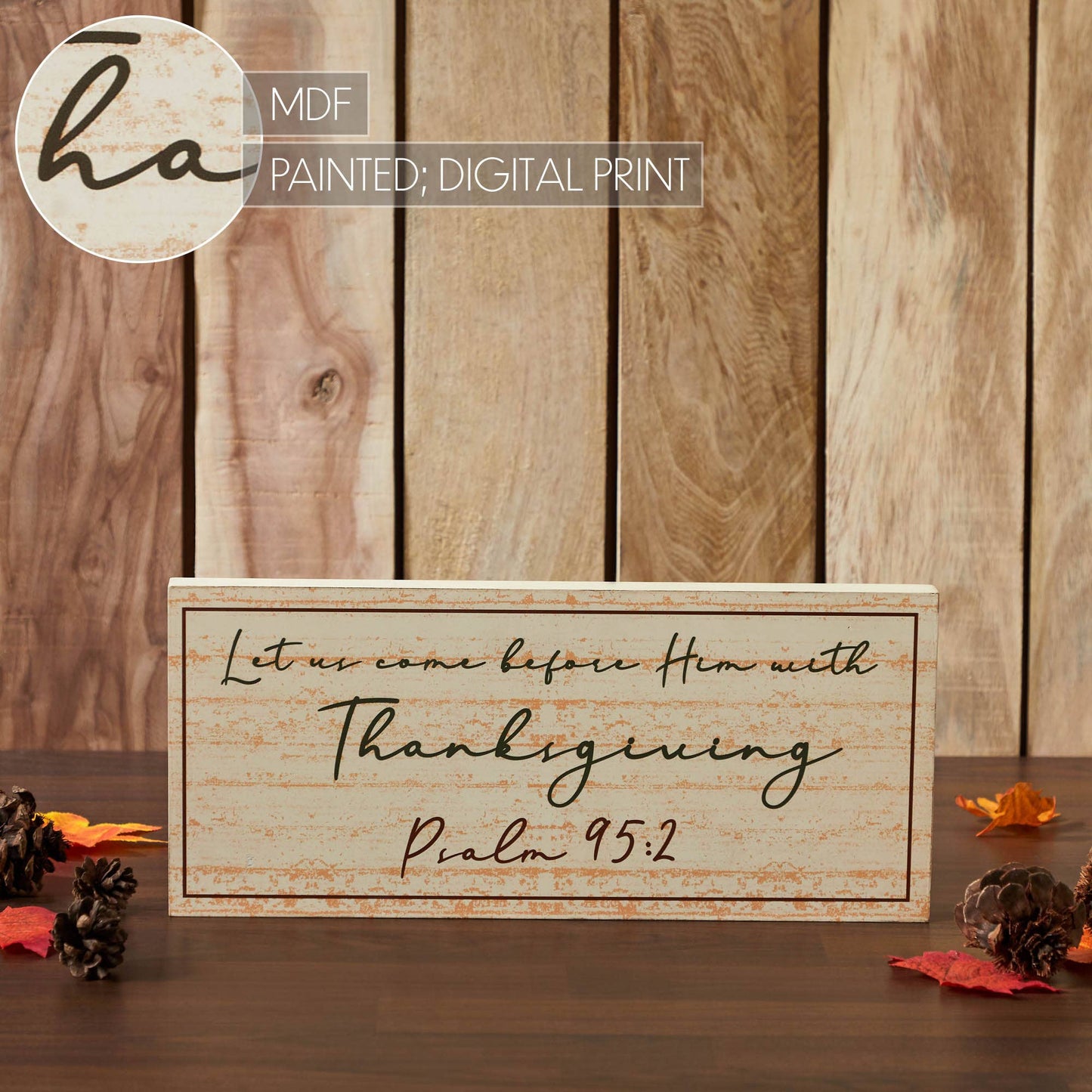 VHC Brands - Psalm 95:2 Let Us Come Before Him MDF Sign 7x16 - Wines'Designs