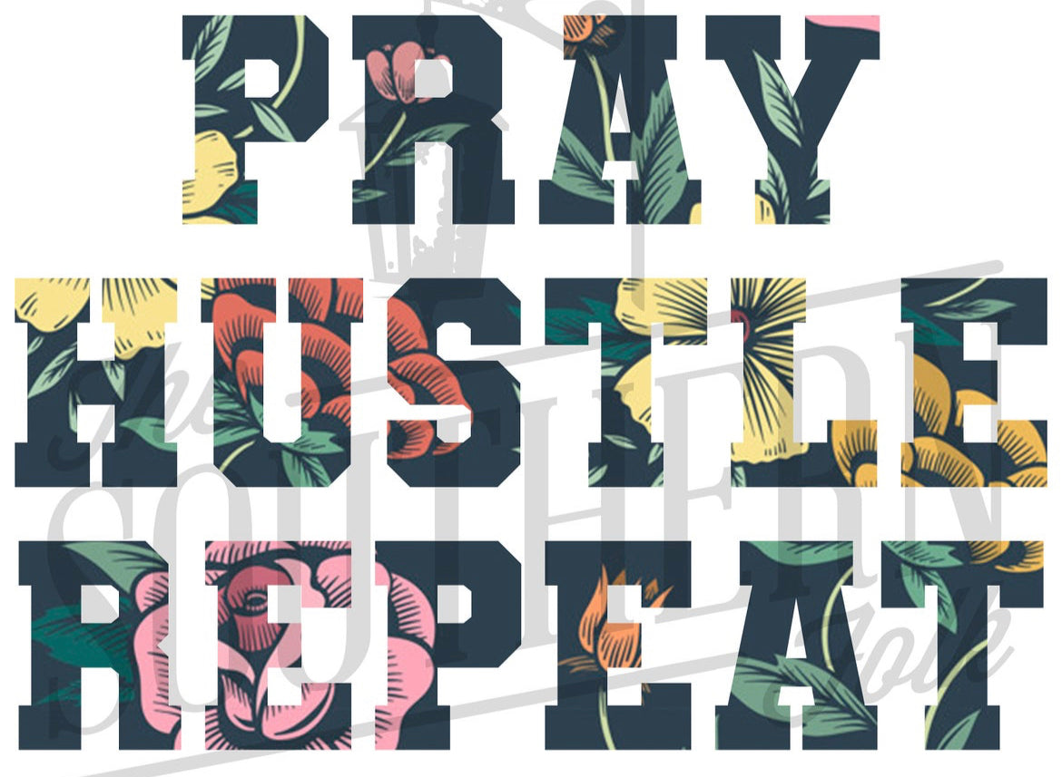 Pray hustle repeat - Wines'Designs