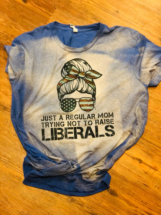 Just a regular mom trying not to raise liberals - Wines'Designs